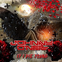 Johnny O'Neill - If I Die Young