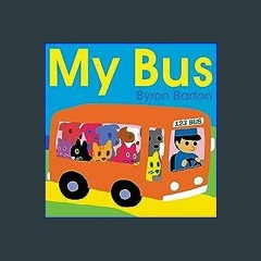 Read$$ 📖 My Bus Board Book Full Book