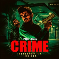 CRIME - PsychoBoy SU  ft. Lucifer