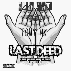 Tony MK - Last Deeds.m4a