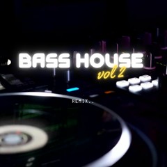Remix Bass House 2023.vol 2