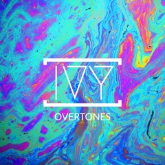 [IVY] - Overtones (FREE DOWNLOAD)