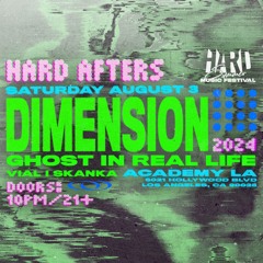 vial @ Academy LA Hard Afters DIMENSION 8-3-24
