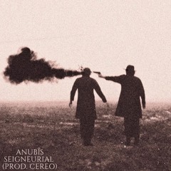 SEIGNEURIAL (Prod. Cereo)