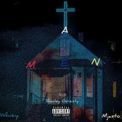 Whizy - Amen feat. Shadey Grizzly & Mjasto.mp3