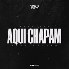 Aqui Chapam (Instrumental Version)