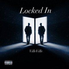 Locked In. ig: @villeville_