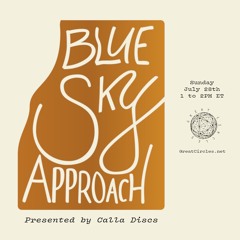 Blue Sky Approach w/Calla Discs - 28July2024