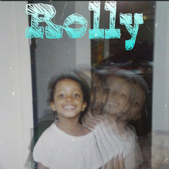 Rolly - Can’t Nobody Be You