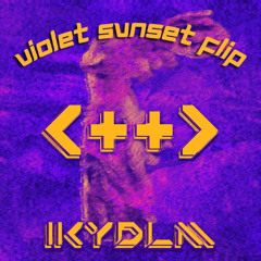 Krypto - IKYDLM (Violet Svnset Flip)