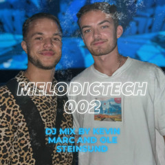MelodicTech 002 - Kevin Marc B2B Ole Steinsund