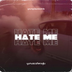 Hate Me