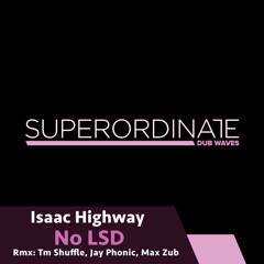 No Lsd (Tm Shuffle Rmx) [Superordinate Dub Waves]