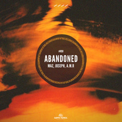 Maz, JOSEPH (CH), A.M.R (DE) - Abandoned [Extended Mix]