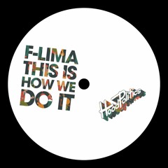 F-LIMA - This Is How We Do It