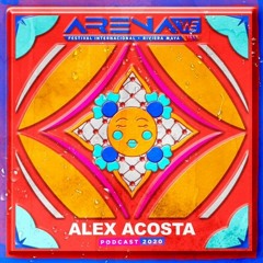 EP 60 : ARENA 2020 Mixed by Alex Acosta