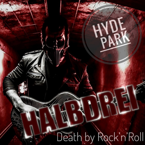 Death By Rock'n'Roll (Hyde Park Version)