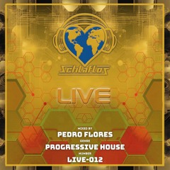 SCHLAFLOS LiVE 012 - PROGRESSIVE HOUSE - PEDRO FLORES