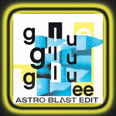 Bicep - Glue (Astro Blast Edit)