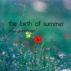 the birth of summer