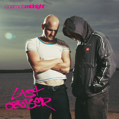 Stream Last October by Cosmo's Midnight | Listen online for free