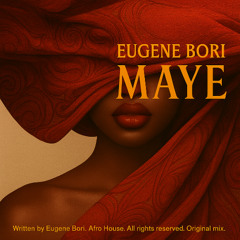 Maye (Eugene Bori original mix)