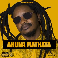 Muncho Blac- Ahuna Mathata