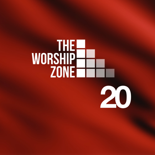 Stream The Worship Zone | Listen to The Worship Zone 20 playlist online ...