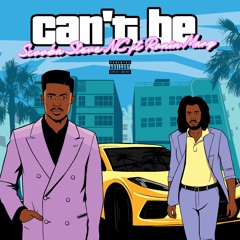 Can't Be feat. Ronin Marz