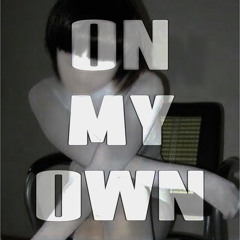 ON MY OWN (prod. stormdidit)