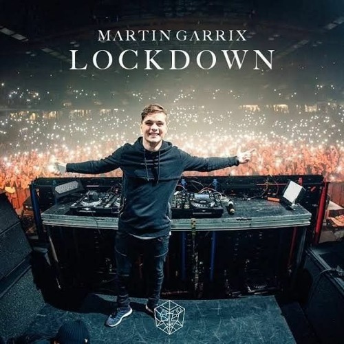 Martin Garrix - Lockdown (ID)