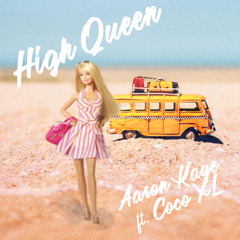 High Queen (feat. Coco XL)