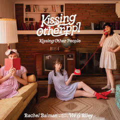 Kissing Other People