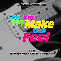 The Way You Make Me Feel (No Leads and Brass)