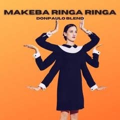 Makeba Ringa Ringa (DonPaulo Blend)
