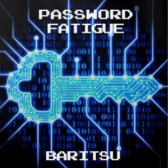 Password Fatigue