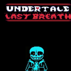 Undertale Last Breath Phase 62b Finale for the bonely one