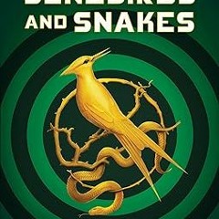 [Reads] E-book The Ballad of Songbirds and Snakes (A Hunger Games Novel) (The Hunger Games) _