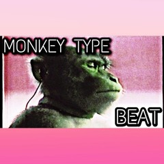 Monkey Type Beat V2