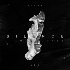 Silence (I Am Free)
