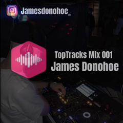 TopTracks Mix 001 - James Donohoe