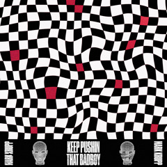 Keep Pushin That Badboy (Radio Mix)