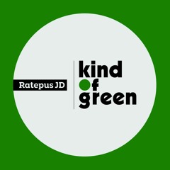 kind •f green