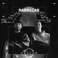 OBSCUR | Sessions MARRGIAN