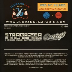 ZudRangLam Radio 035/1 : Stargazer Aka Dj Daokanong (Kanongkrung/Superrzaaap)  [01.07.20] part1