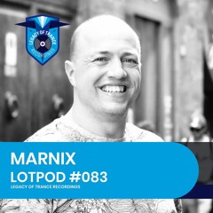Podcast: Marnix Mulder - LOTPOD083 (legacy Of Trance Recordings)