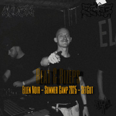 Ellen Noir - Summer Camp 2025 (SetCut) - Beat & Bizeps