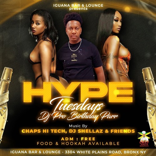 HYPE TUESDAYS DJPRO BIRTHDAY PAR DJPRO X NALDO X CHUKULOO 4STAR