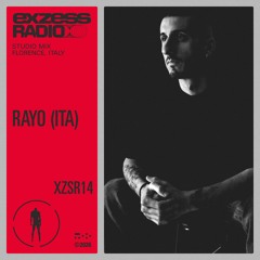 XZSR014- exzess radio - Rayo Studio Mix Florence, Italy