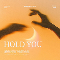 HOLD YOU